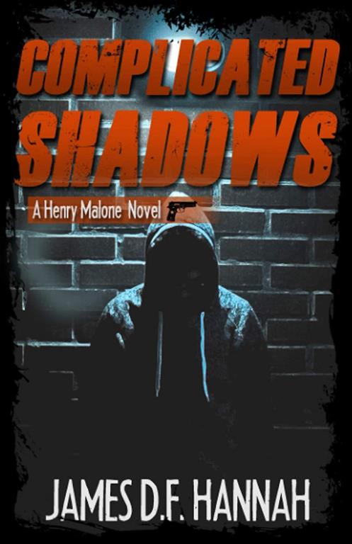 Complicated Shadows (Henry Malone Novel)