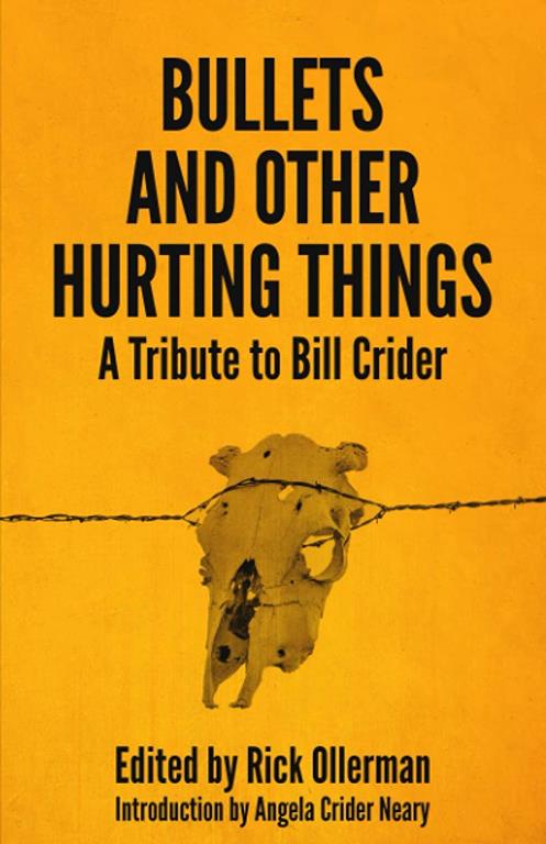 Bullets and Other Hurting Things: A Tribute to Bill Crider