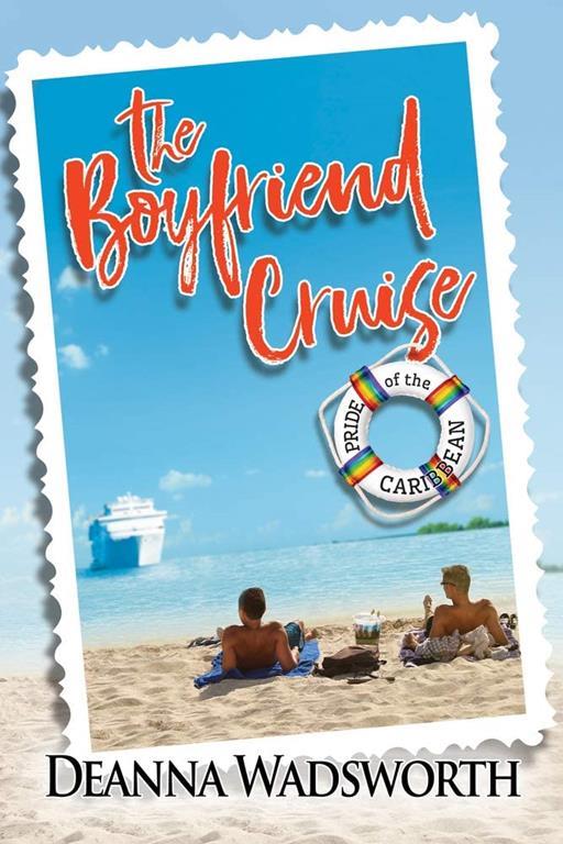 The Boyfriend Cruise (1) (Pride of the Caribbean)