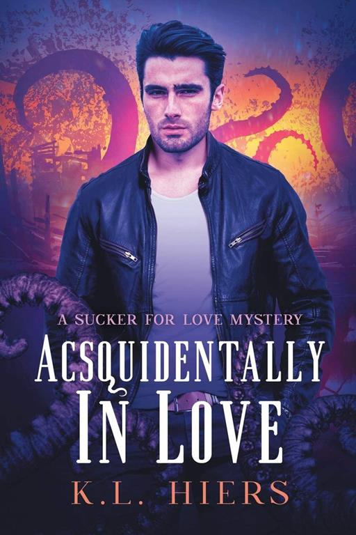 Acsquidentally In Love (1) (Sucker for Love Mysteries)