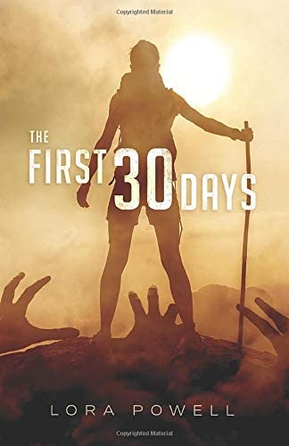 The First 30 Days: A Zombie Apocalypse Novel