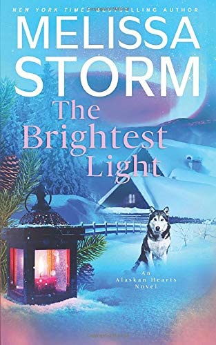 The Brightest Light: A Page-Turning Tale of Mystery, Adventure &amp; Love (Alaskan Hearts)