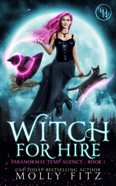 Witch for Hire: A Laugh-Out-Loud Cozy Mystery in which the Cat is Boss