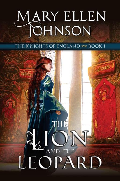 The Lion and the Leopard: Book 1 (1) (The Knights of England Series)