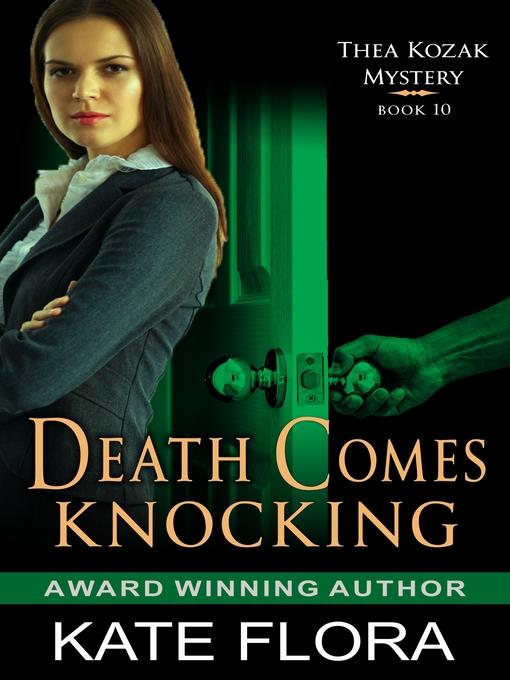 Death Comes Knocking (The Thea Kozak Mystery Series, Book 10)