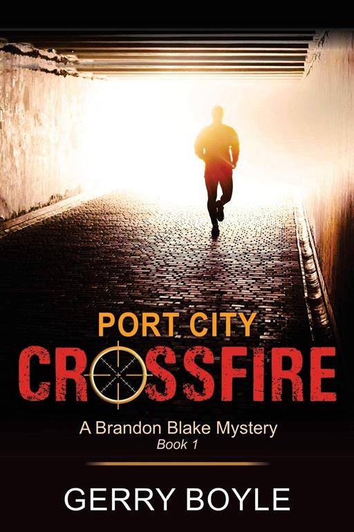 Port City Crossfire (A Brandon Blake Mystery)