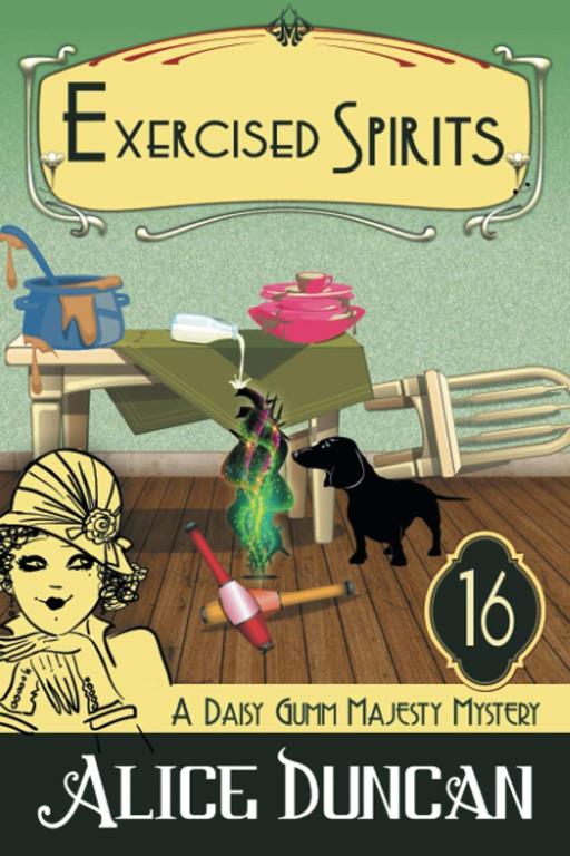 Exercised Spirits: Historical Cozy Mystery (Daisy Gumm Majesty Mystery)