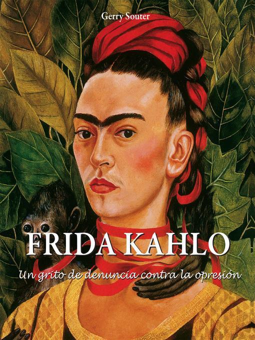 Frida Kahlo--Un grito de denuncia contra la opresión.