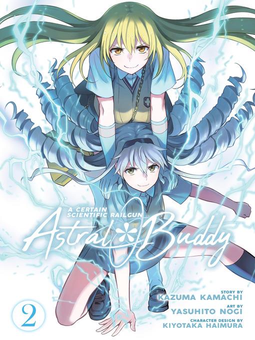 A Certain Scientific Railgun: Astral Buddy, Volume 2