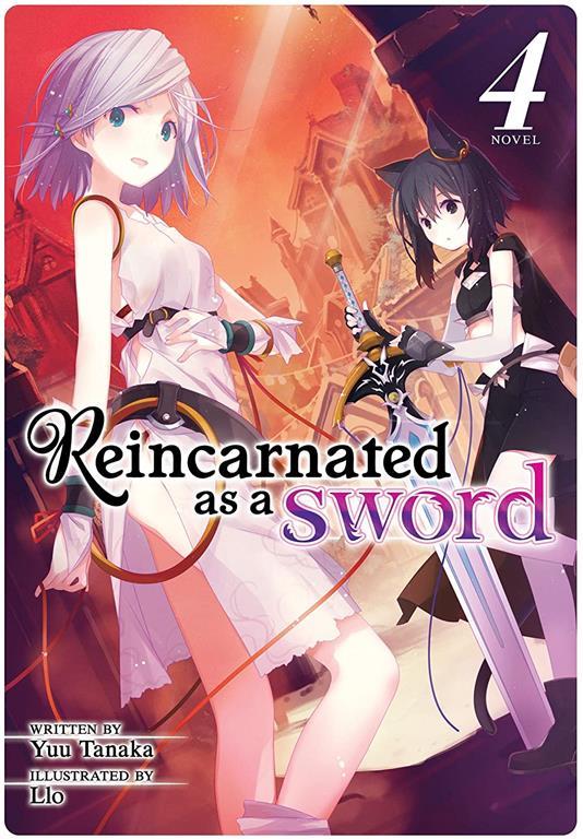 Reincarnated as a Sword (Light Novel) Vol. 4 (Reincarnated as a Sword (Light Novel), 4)