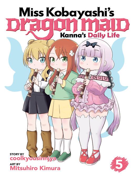 Miss Kobayashi's Dragon Maid: Kanna's Daily Life, Volume 5