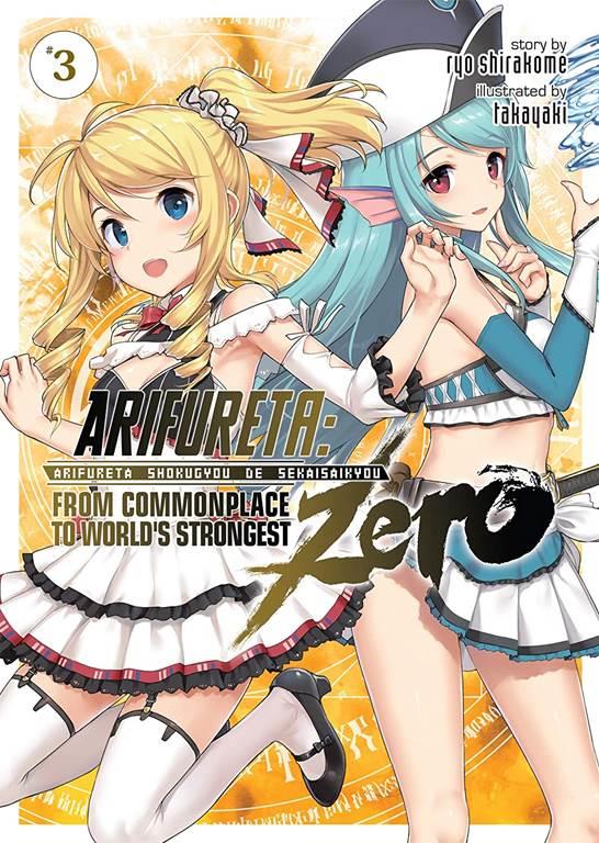 Arifureta: From Commonplace to World's Strongest ZERO (Light Novel) Vol. 3 (Arifureta: From Commonplace to World's Strongest ZERO (Light Novel), 3)