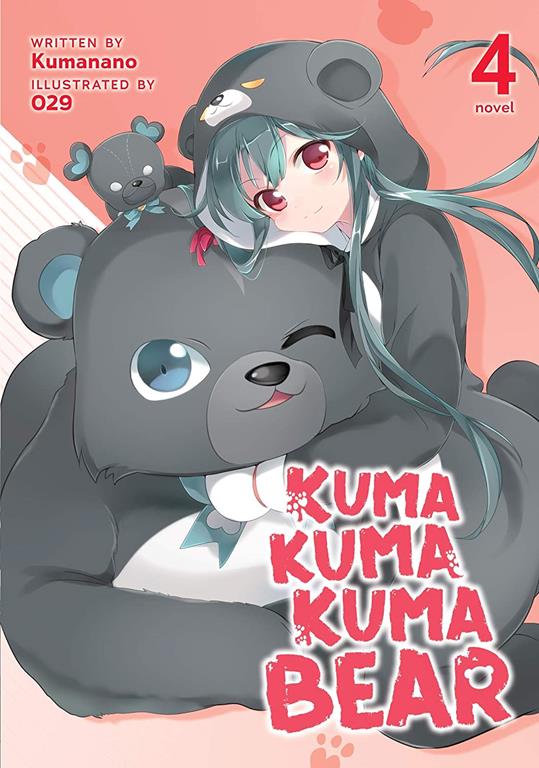 Kuma Kuma Kuma Bear (Light Novel) Vol. 4 (Kuma Kuma Kuma Bear (Light Novel), 4)