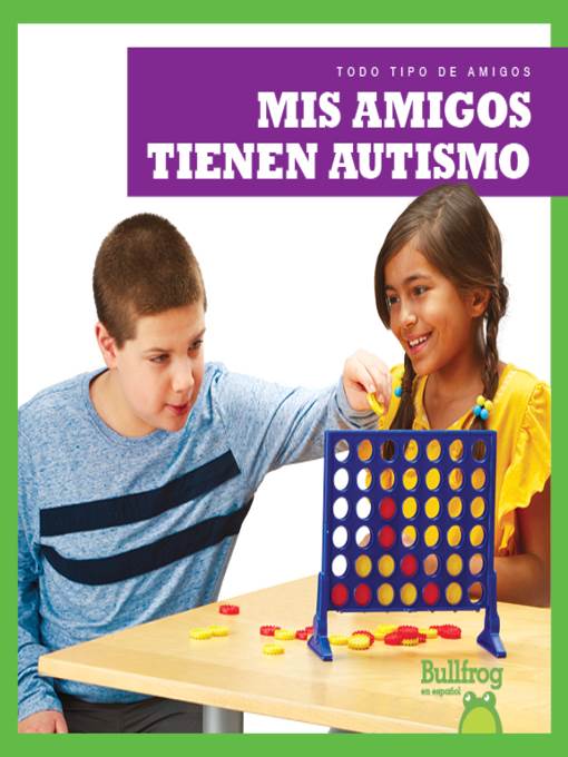 Mis amigos tienen autismo (My Friend Has Autism)