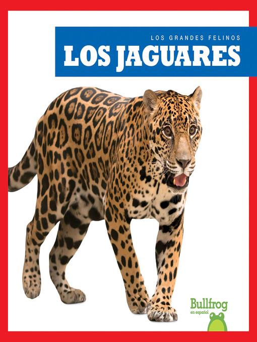 Los jaguares (Jaguars)