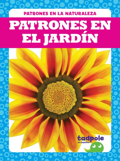 Patrones en el jardín (Patterns in the Garden)