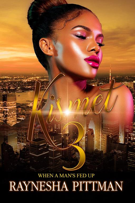 Kismet 3: When a Man's Fed Up (Urban Books)