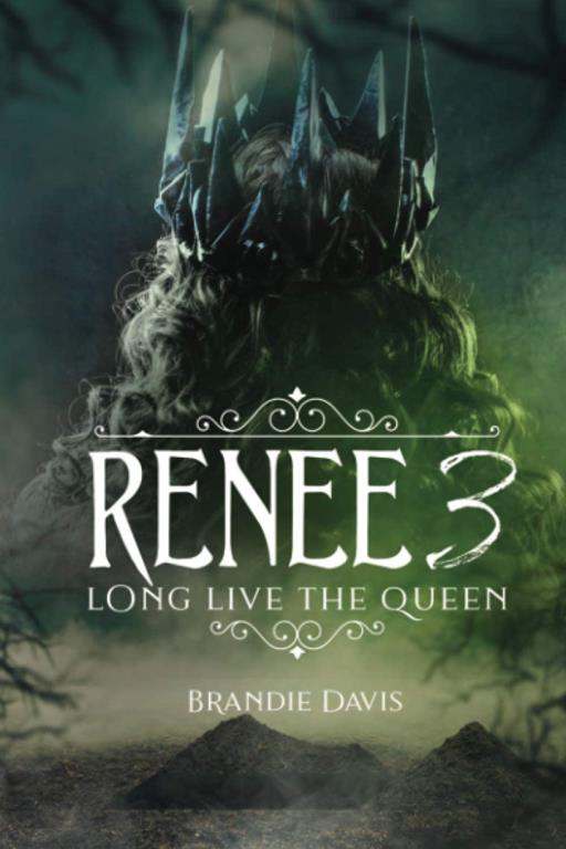 Renee 3: Long Live the Queen (Urban Books)