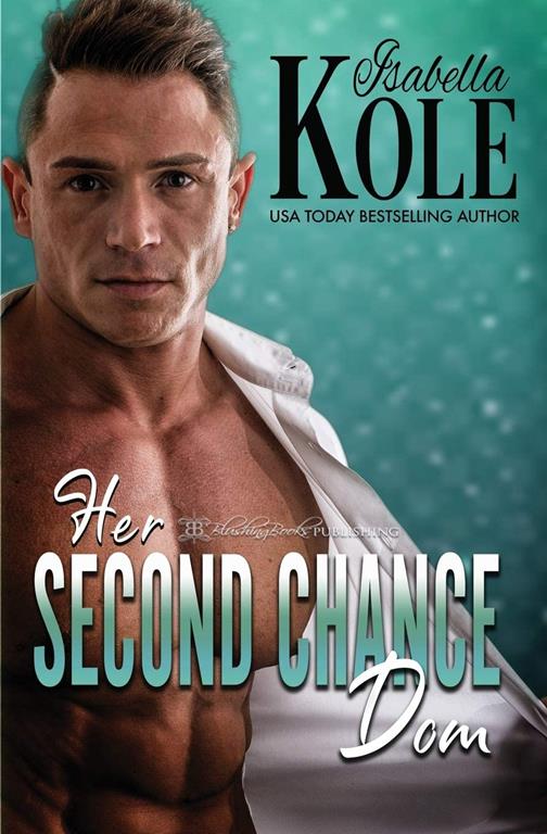 Her Second Chance Dom (Dominant Men)