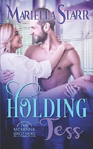 Holding Tess (The McKenna Brothers)