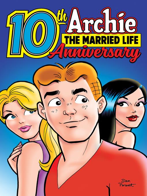 Archie: The Married Life 10th Anniversary