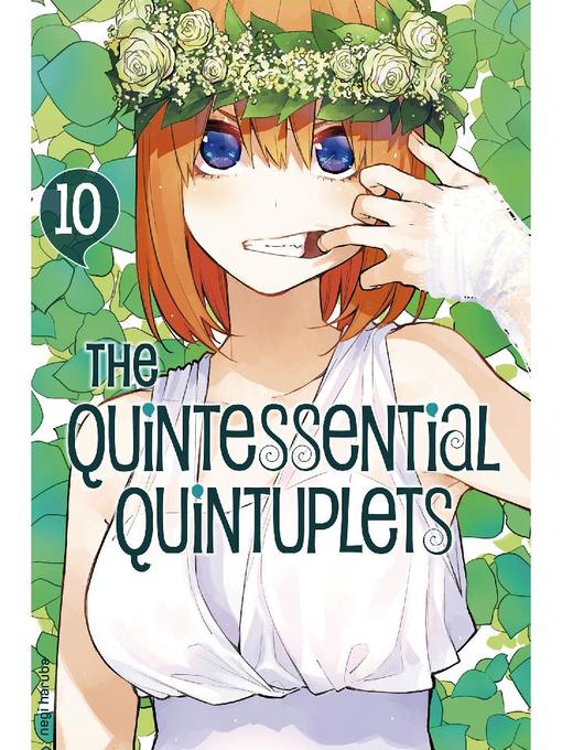 The Quintessential Quintuplets, Volume 10