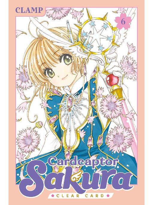 Cardcaptor Sakura: Clear Card, Volume 6