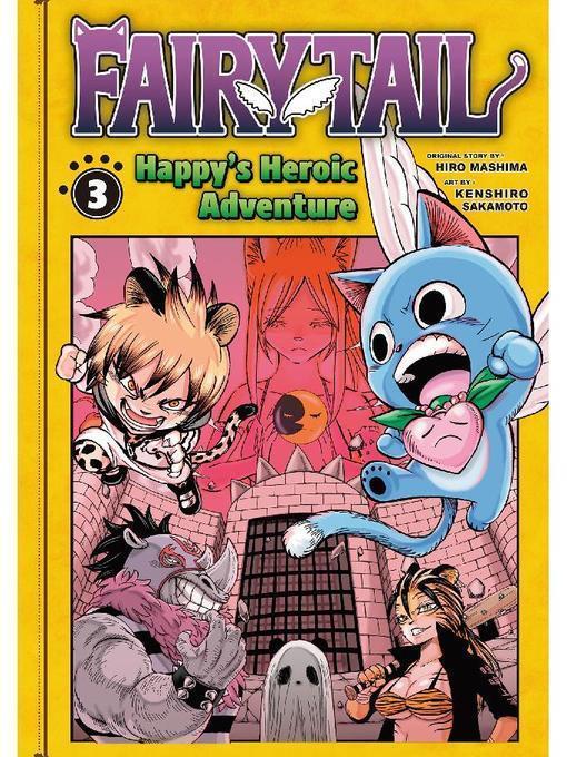 Fairy Tail: Happy's Heroic Adventure, Volume 3