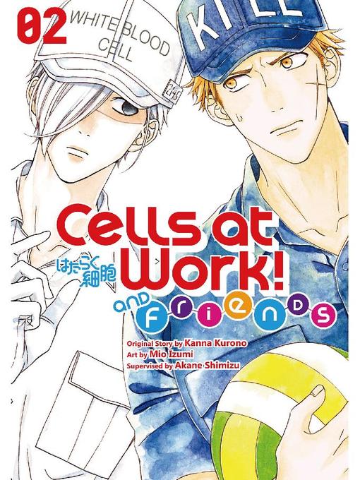 Cells at Work and Friends!, Volume 2