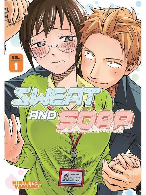 Sweat and Soap, Volume 1