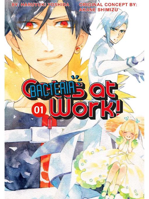 Cells at Work: Bacteria!, Volume 1