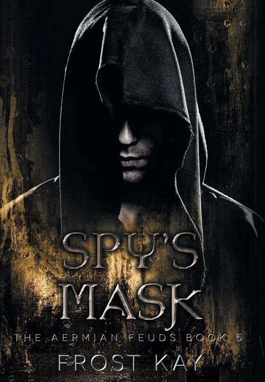 Spy's Mask (5) (Aermian Feuds)