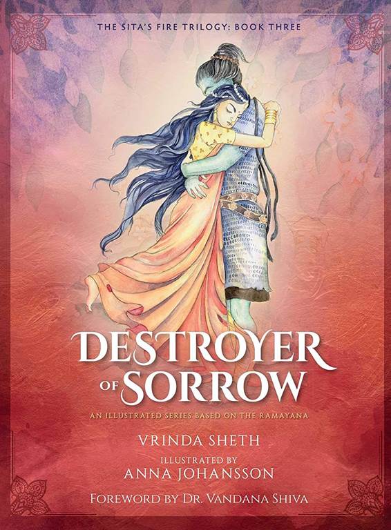 Destroyer of Sorrow: An Illustrated Series Based on the Ramayana