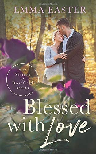 Blessed With Love (The Sisters of Rosefield)