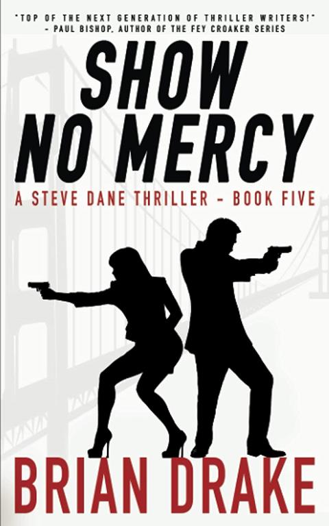 Show No Mercy: A Steve Dane Thriller