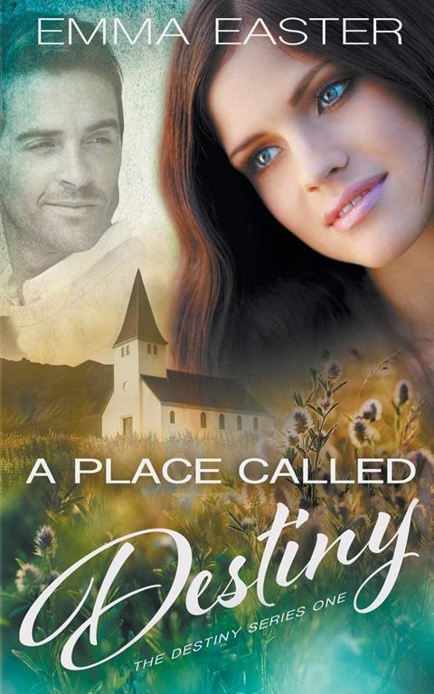 A Place Called Destiny (The Destiny Series)