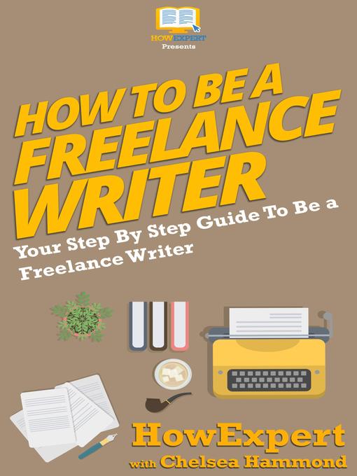 How to Be a Freelance Writer