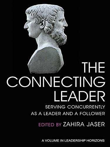 The connecting leader : serving concurrently as a leader and a follower