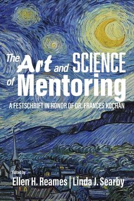 The Art and Science of Mentoring