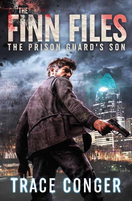 The Prison Guard's Son (The Finn Files)