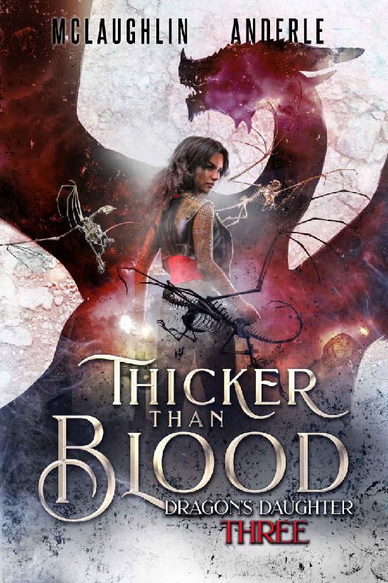 Thicker Than Blood (Dragon’s Daughter Book 3)