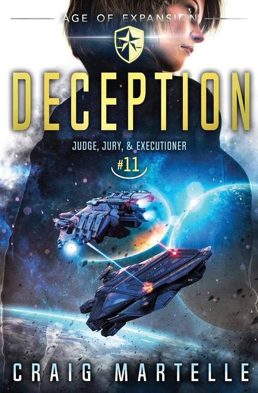 Deception: A Space Opera Adventure Legal Thriller (Judge, Jury, Executioner)