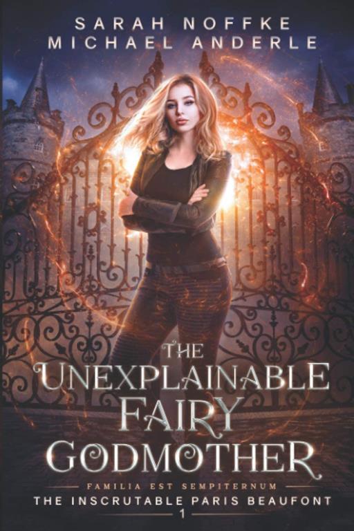 The Unexplainable Fairy Godmother (The Inscrutable Paris Beaufont)