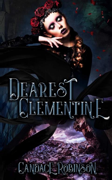 Dearest Clementine: Dark and Romantic Monstrous Tales (Letters)