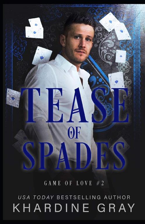 Tease of Spades: A Bad Boy Mafia Romance (Game of Love)