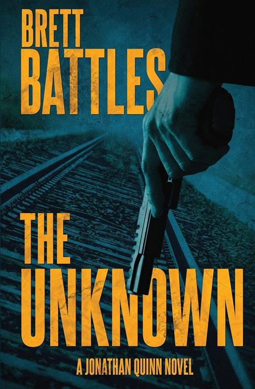 The Unknown (A Jonathan Quinn Novel)