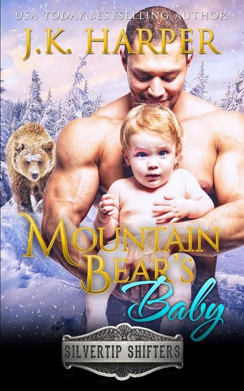 Mountain Bear's Baby (Silvertip Shifters)