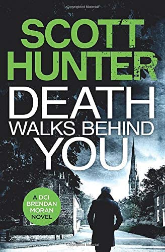 Death Walks Behind You: DCI Brendan Moran # 3