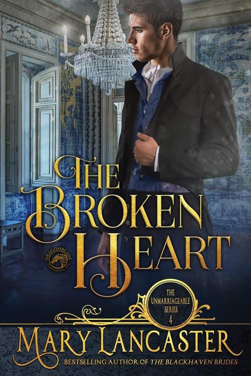 The Broken Heart (The Unmarriageable Series)