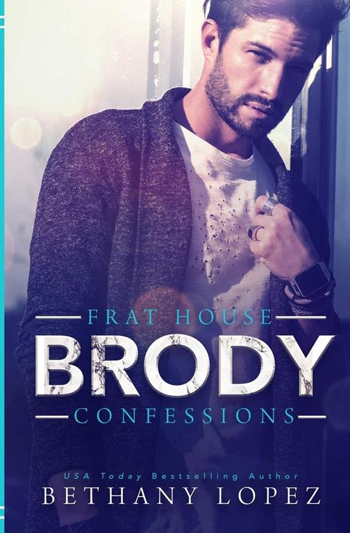 Frat House Confessions: Brody